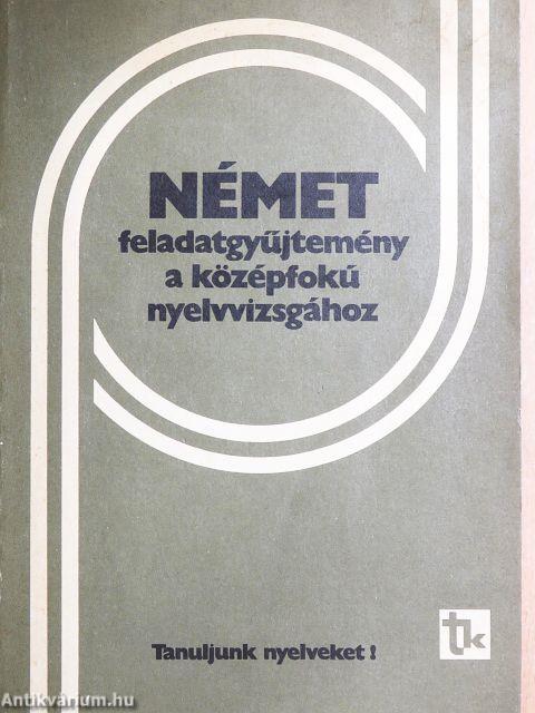 Német feladatgyűjtemény a középfokú nyelvvizsgához