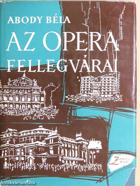 Az opera fellegvárai