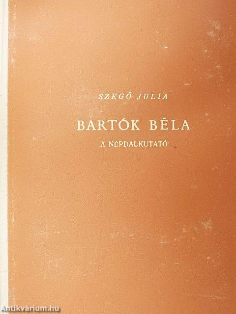 Bartók Béla a népdalkutató