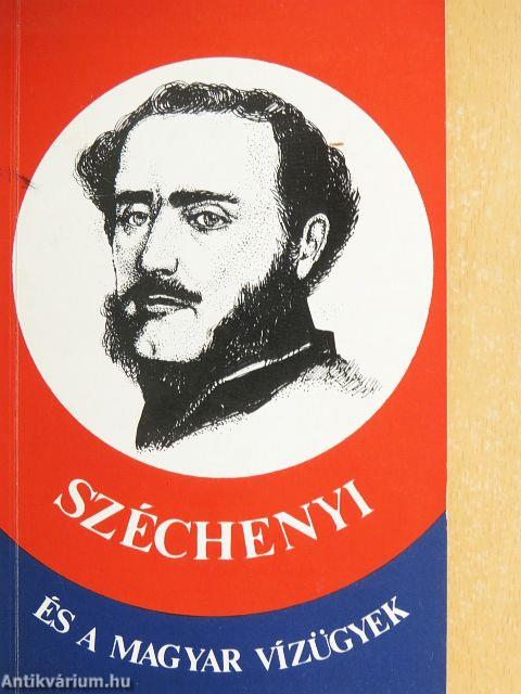 Széchenyi és a magyar vízügyek