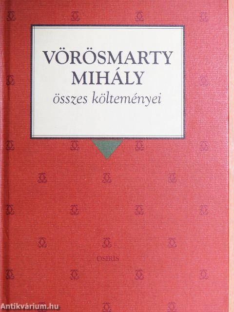 Vörösmarty Mihály összes költeményei