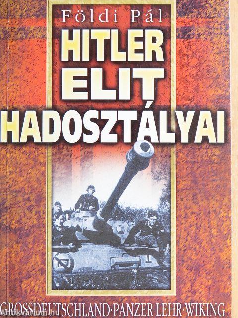 Hitler elit hadosztályai