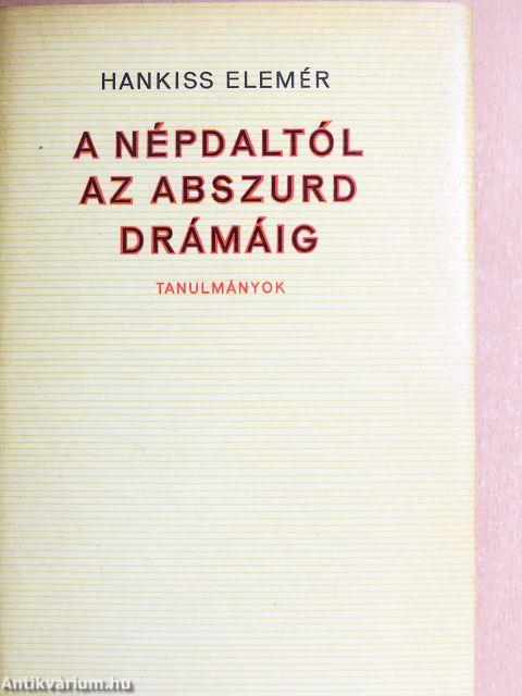 A népdaltól az abszurd drámáig