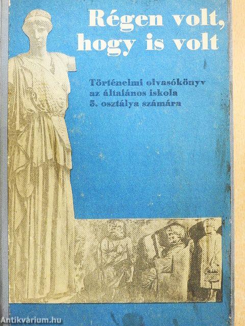 Régen volt, hogy is volt