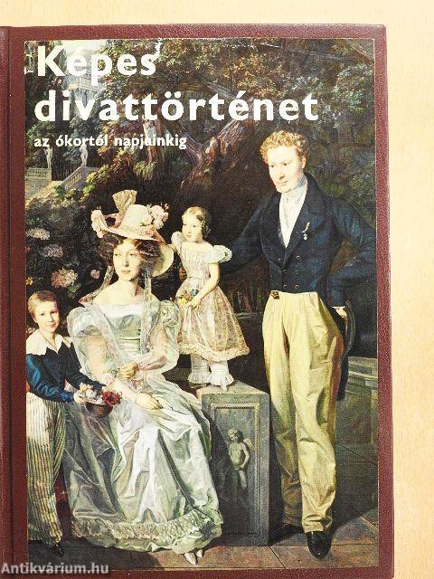 Képes divattörténet az ókortól napjainkig