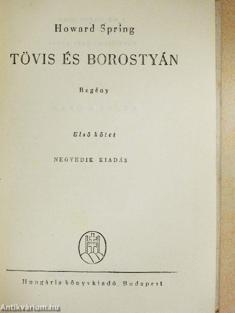 Tövis és borostyán I-III.