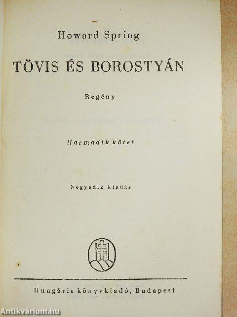 Tövis és borostyán I-III.