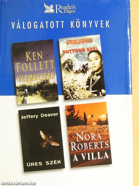 Vadmacskák/Suttogó szél/Üres szék/A villa