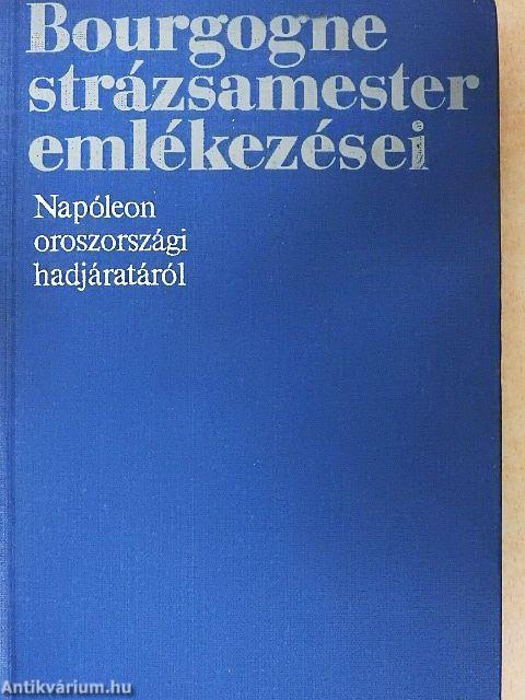 Bourgogne strázsamester emlékezései