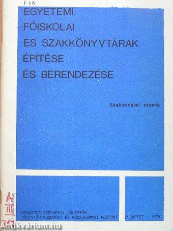 Egyetemi, főiskolai és szakkönyvtárak építése és berendezése