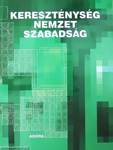 Kereszténység, nemzet, szabadság