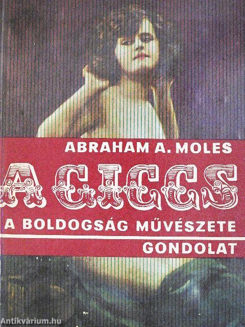 A giccs, a boldogság művészete