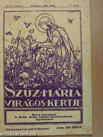 Szűz Mária virágoskertje 1928. julius