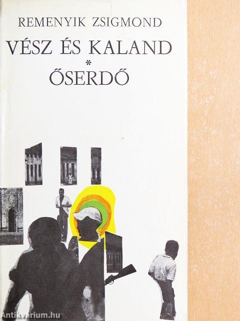 Vész és kaland/Őserdő