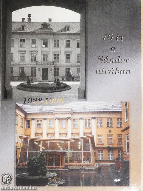 70 év a Sándor utcában