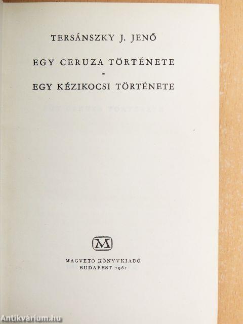 Egy ceruza története/Egy kézikocsi története