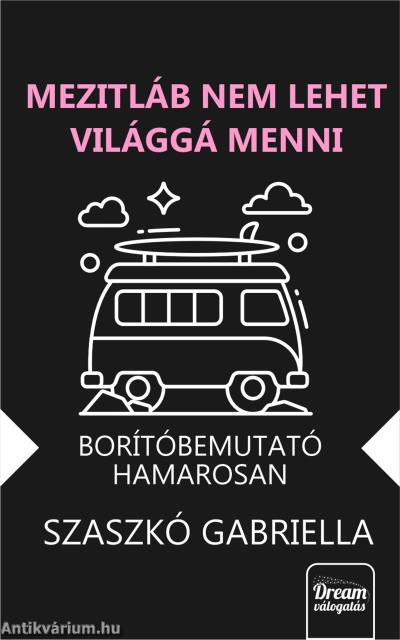 Mezítláb nem lehet világgá menni