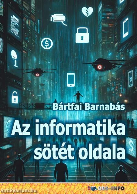 Az informatika sötét oldala
