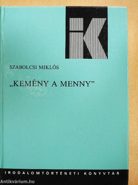 "Kemény a menny"