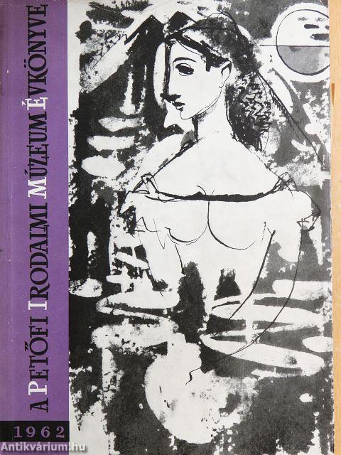 A Petőfi Irodalmi Múzeum évkönyve 1962