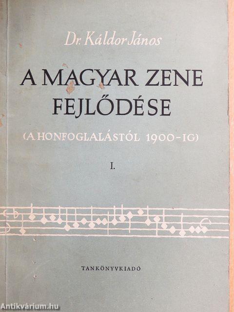 A magyar zene fejlődése I.