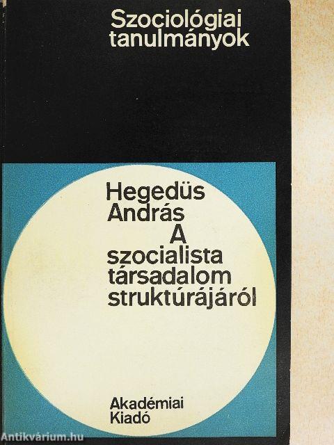 A szocialista társadalom struktúrájáról