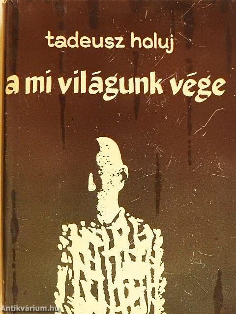 A mi világunk vége