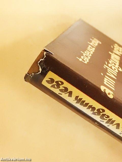 A mi világunk vége