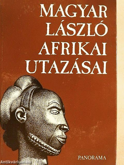 Magyar László afrikai utazásai
