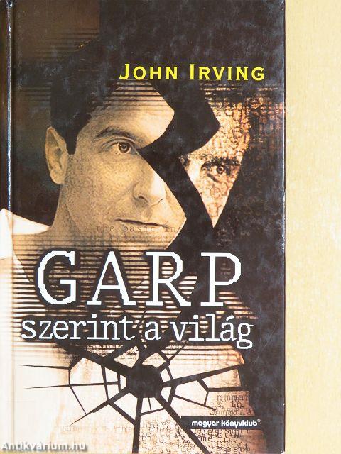 Garp szerint a világ