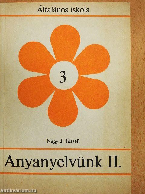 Anyanyelvünk II.