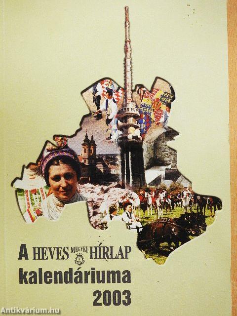 A Heves Megyei Hírlap kalendáriuma 2003