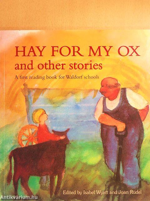 Hay for my Ox and other stories