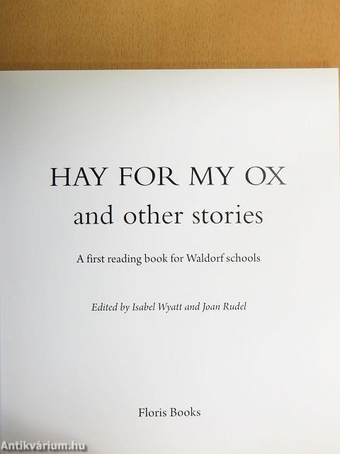 Hay for my Ox and other stories