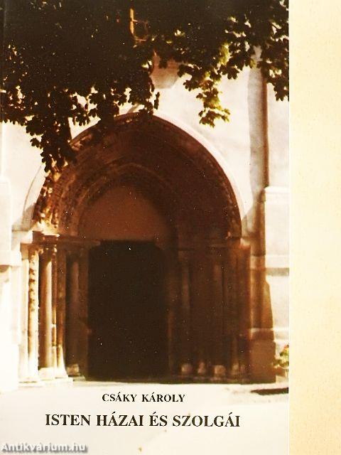 Isten házai és szolgái