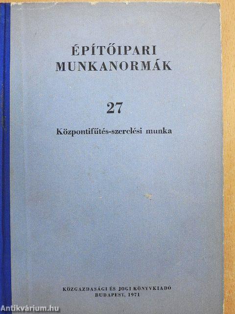 Építőipari munkanormák 27.