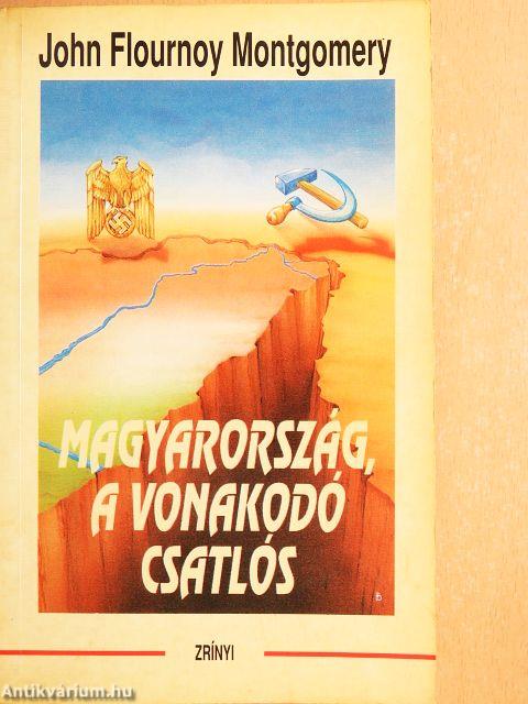 Magyarország, a vonakodó csatlós