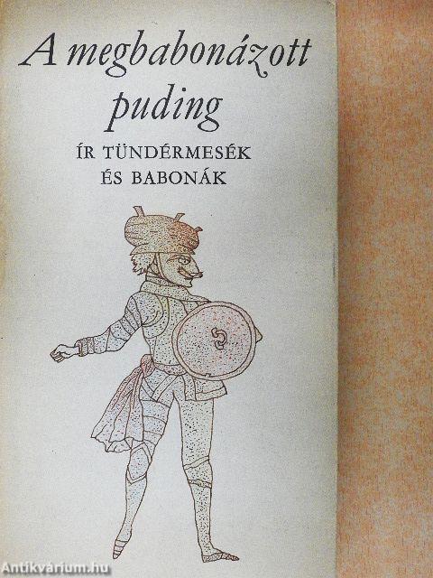 A megbabonázott puding