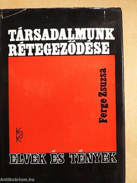 Társadalmunk rétegeződése