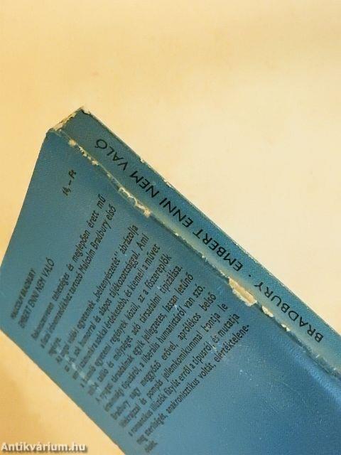 Embert enni nem való