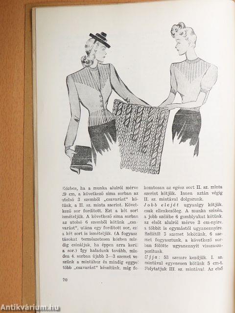 Mit kössek? Hogy kössem?