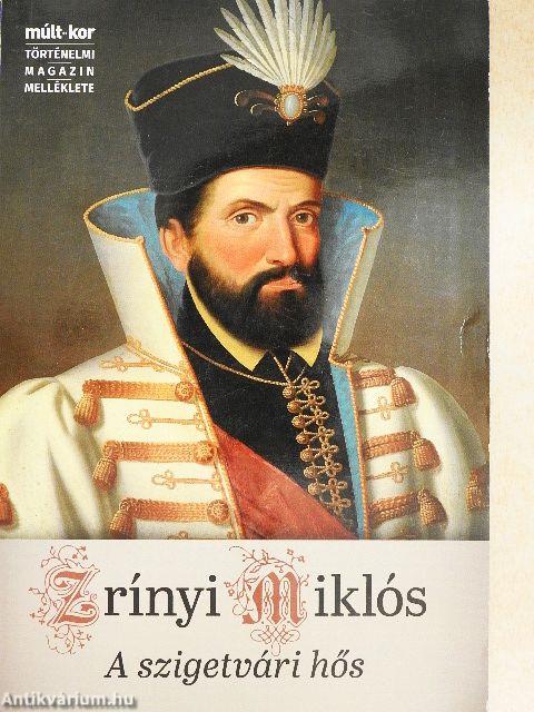 Zrínyi Miklós - A szigetvári hős