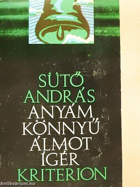 Anyám könnyű álmot ígér