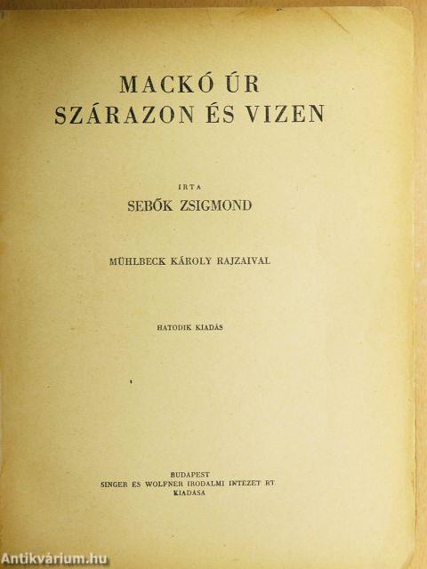 Mackó úr szárazon és vizen