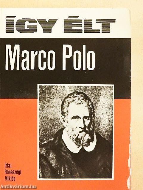 Így élt Marco Polo