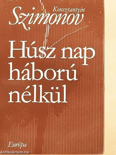 Húsz nap háború nélkül