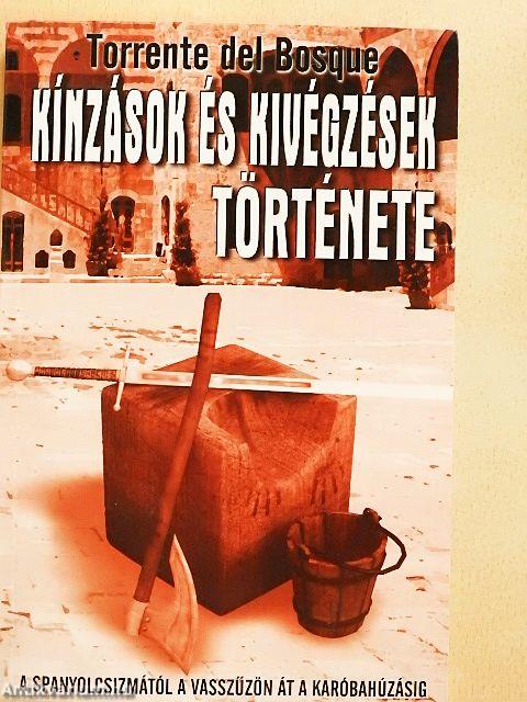 Kínzások és kivégzések története