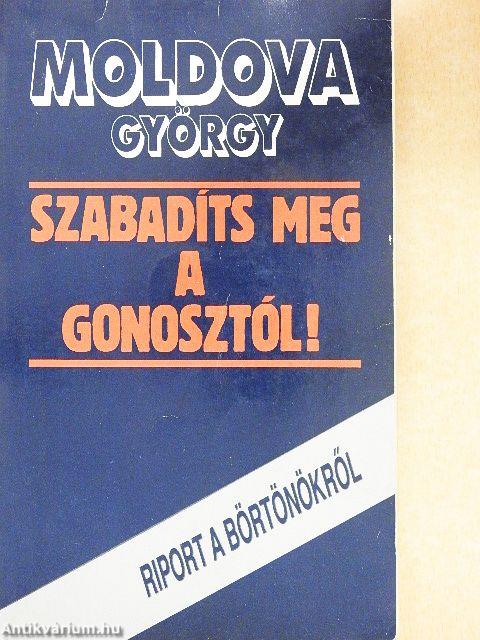 Szabadíts meg a gonosztól!