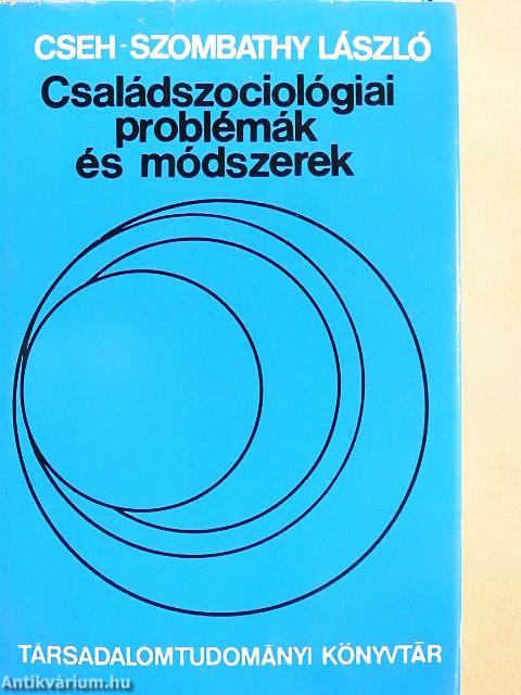 Családszociológiai problémák és módszerek