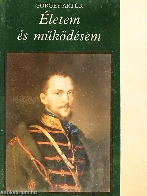 Életem és működésem Magyarországon 1848-ban és 1849-ben 1-2.